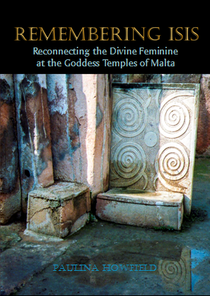 Image of book cover Remembering ISIS - Re-connecting the Divine Feminine at the Goddess Temples of Malta 